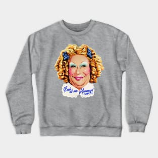 LOOK AT ME, MOMMY! Crewneck Sweatshirt